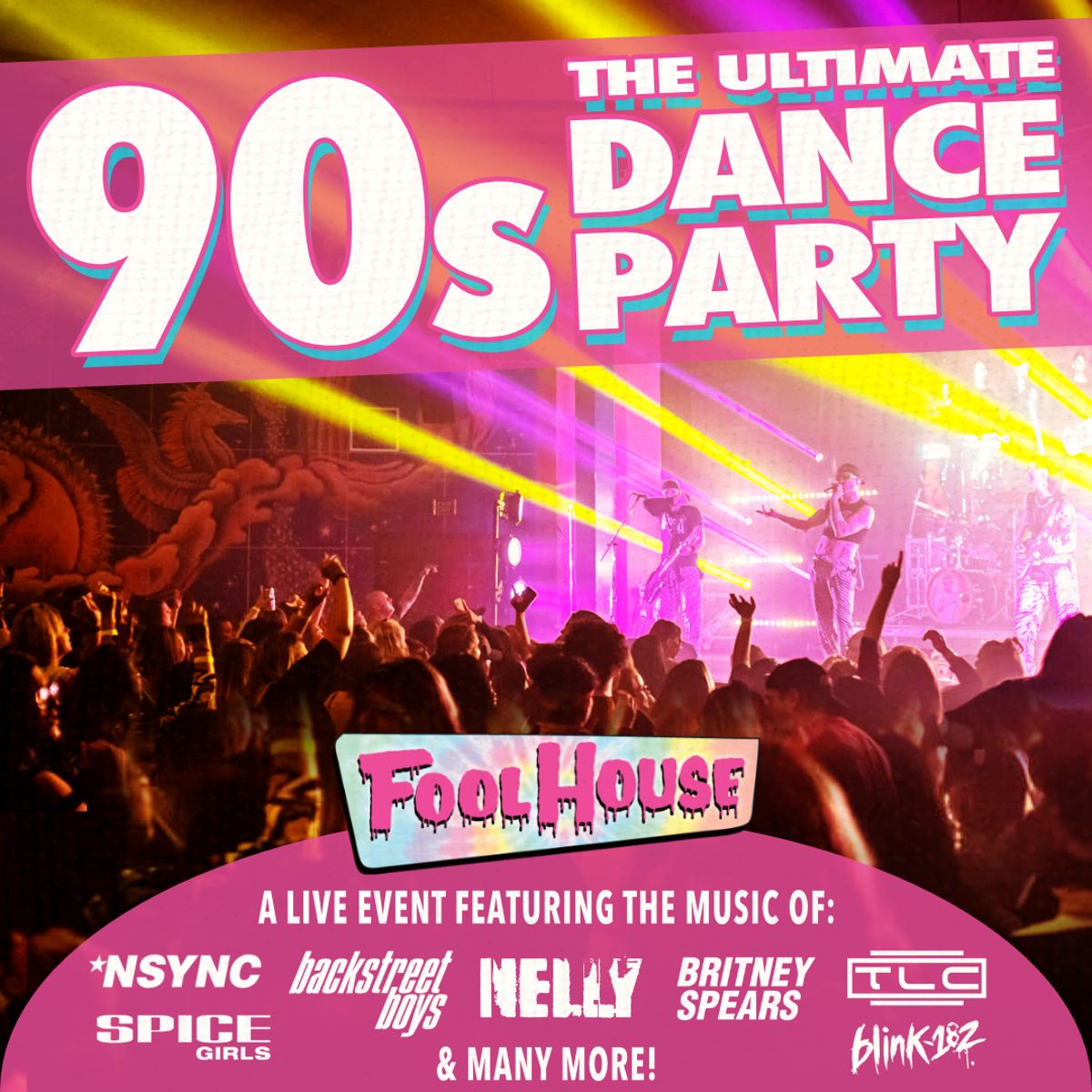 Fool House – The Ultimate 90s Dance Party